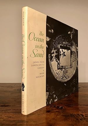 Imagen del vendedor de The Ocean in the Sand Japan: From Landscape to Garden a la venta por Long Brothers Fine & Rare Books, ABAA