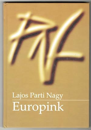 Europink - Versek / Gedichte / Poems /Poémes (Hungarian, German, English and French multilingual ...