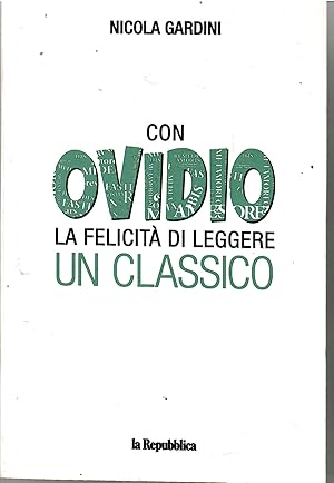 Immagine del venditore per Con Ovidio La felicit Di Leggere Un Classico venduto da Il Salvalibro s.n.c. di Moscati Giovanni