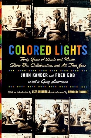 Image du vendeur pour Colored Lights: Forty Years of Words and Music, Show Biz, Collaboration, and All That Jazz mis en vente par Randall's Books