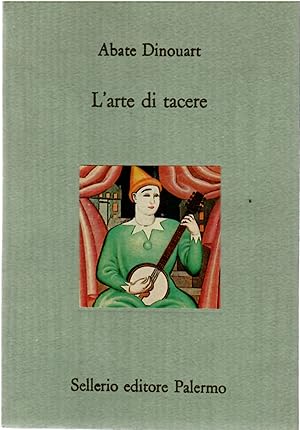 Image du vendeur pour L'arte Di Tacere mis en vente par Il Salvalibro s.n.c. di Moscati Giovanni