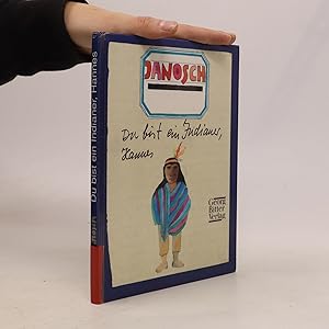 Bild des Verkufers fr Du bist ein Indianer, Hannes zum Verkauf von Bookbot