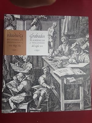 Grabados flamencos y holandeses del siglo XVI. Obras escogidas de la Biblioteca Nacional