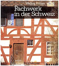 Fachwerk in der Schweiz.