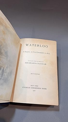 Waterloo. A Sequel to the Conscript of 1813.