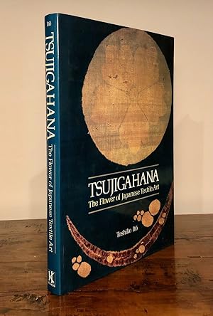 Imagen del vendedor de Tsujigahana The Flower of Japanese Textile Art a la venta por Long Brothers Fine & Rare Books, ABAA