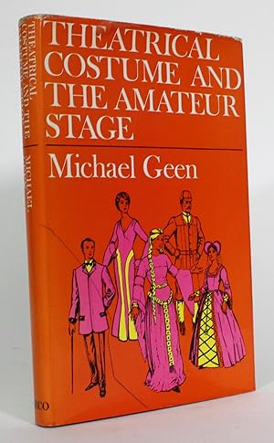 Imagen del vendedor de Theatrical Costume and The Amateur Stage a la venta por Minotavros Books,    ABAC    ILAB