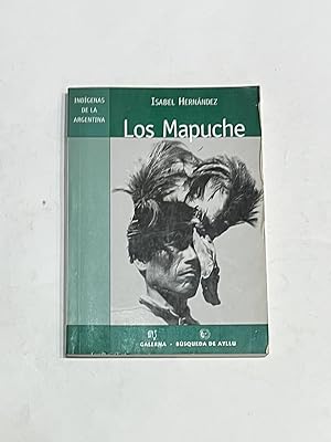 Imagen del vendedor de Los Mapuche. a la venta por ARREBATO LIBROS