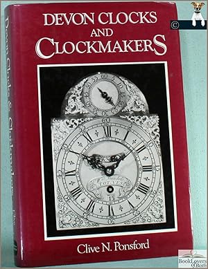 Seller image for Devon Clocks and Clockmakers for sale by BookLovers of Bath