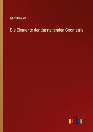 Immagine del venditore per Die Elemente der darstellenden Geometrie venduto da moluna