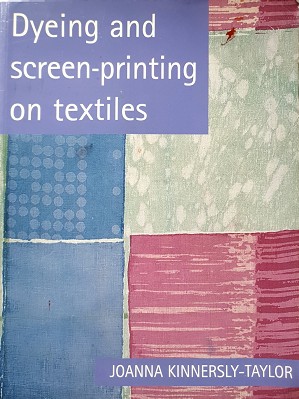 Imagen del vendedor de Dyeing & Screenprinting On Textiles a la venta por Marlowes Books and Music