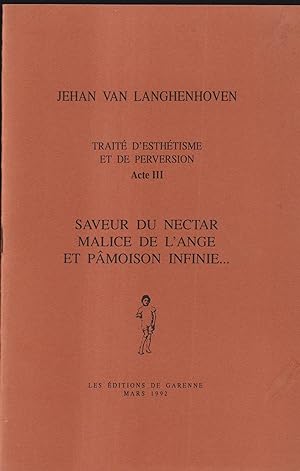 Seller image for Saveur du nectar, malice de l'ange et pmoison infinie for sale by PRISCA
