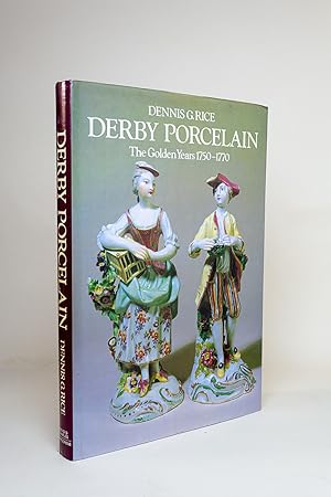 Derby Porcelain: The Golden Years, 1750-1770