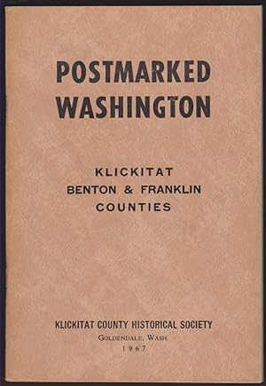 Imagen del vendedor de POSTMARKED WASHINGTON Klickitat, Benton & Franklin Counties a la venta por Easton's Books, Inc.