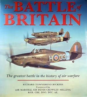 Seller image for The Battle Of Britain: The Greatest Battle In The History Of Air Warfare for sale by Marlowes Books and Music