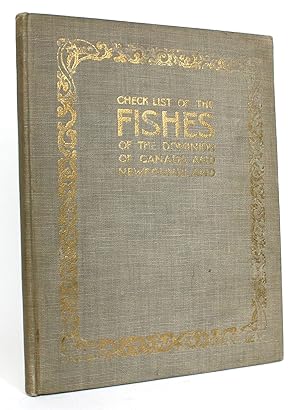 Check List of the Fishes of The Dominion of Canada and Newfoundland