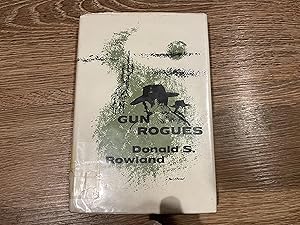 Seller image for GUN ROGUES for sale by Betty Mittendorf /Tiffany Power BKSLINEN