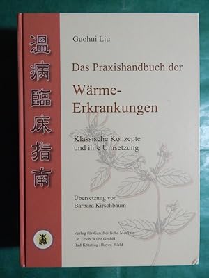 Immagine del venditore per Das Praxishandbuch der Wrme- Erkrankungen venduto da Buchantiquariat Uwe Sticht, Einzelunter.