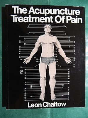 The Acupuncture Treatment of Pain