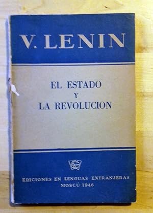 EL ESTADO Y LA REVOLUCIÓN. LA DOCTRINA MARXISTA DEL ESTADO Y LAS TAREAS DEL PROLETARIADO EN LA RE...