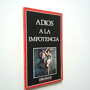 Imagen del vendedor de Adis a la impotencia a la venta por MAUTALOS LIBRERA