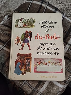 Children's stories of the Bible From the Old and New Testament, Deluxe Edition