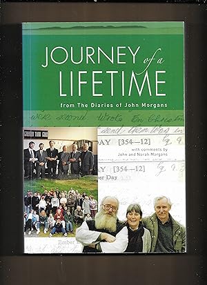 Imagen del vendedor de Journey of a Lifetime : From the Diaries of John Morgans a la venta por Gwyn Tudur Davies
