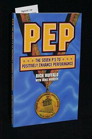 P.E.P. : The 7 P's to Positively Enhance Performance