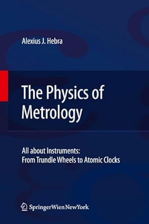 Seller image for The Physics of Metrology for sale by BuchWeltWeit Ludwig Meier e.K.
