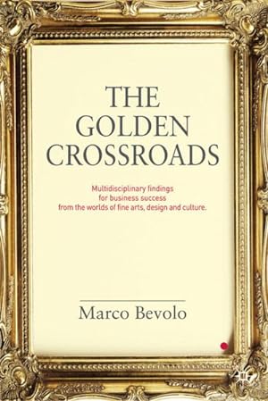 Seller image for The Golden Crossroads for sale by BuchWeltWeit Ludwig Meier e.K.
