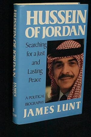 Seller image for Hussein of Jordan: Searching for a Just and Lasting Peace for sale by Books by White/Walnut Valley Books