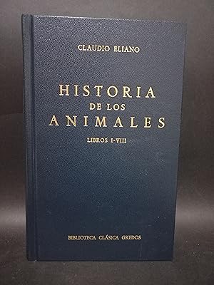 Seller image for HISTORIA DE LOS ANIMALES LIBROS I-VIII for sale by Libros de Ultramar Alicante