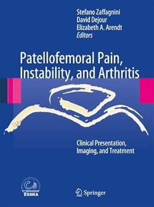 Seller image for Patellofemoral Pain, Instability, and Arthritis : Clinical Presentation, Imaging, and Treatment for sale by AHA-BUCH GmbH