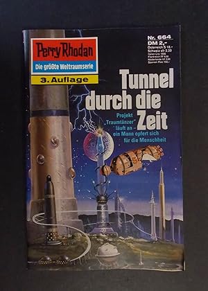 Bild des Verkufers fr Perry Rhodan Heft 664 Tunnel durch die Zeit - 3. Auflage zum Verkauf von Antiquariat Strter