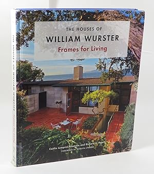 Seller image for The Houses of William Wurster : Frames for Living for sale by Renaissance Books, ANZAAB / ILAB