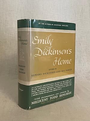 Emily Dickinson's Home, Letters of Edward Dickinson and His Family with Documentation and Comment