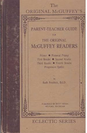 Seller image for PARENT-TEACHER GUIDE FOR THE ORIGINAL MCGUFFEY READERS for sale by High-Lonesome Books