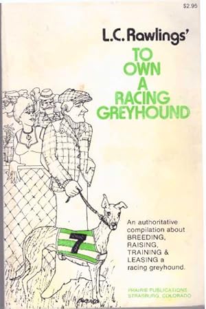 TO OWN A RACING GREYHOUND