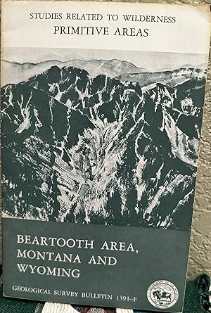 Seller image for Mineral Resources of the Beartooth Primitive Area and Vicinity, Carbon, Park, Stillwater and Sweet Grass Counties, Montana, and Park County, Wyoming, with a Section on Interpretation of Aeromagnetic Data. United States Geological Survey Bulletin 1391-F for sale by Crossroads Books