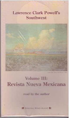 VOLUME III: REVISTA NUEVA MEXICANA; Read by the Author