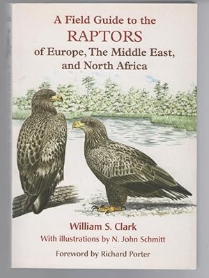 A Field Guide to the Raptors of Europe, the Middle East, and North Africa