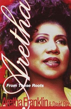 Bild des Verkufers fr Aretha: From These Roots zum Verkauf von WeBuyBooks