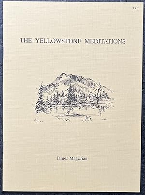 Imagen del vendedor de THE YELLOWSTONE MEDITATIONS a la venta por Kirpan Press