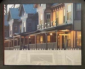 Porches: Art and Renewal on River Street