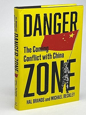 DANGER ZONE: The Coming Conflict with China.