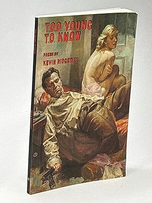 Seller image for TOO YOUNG TO KNOW. for sale by Bookfever, IOBA  (Volk & Iiams)