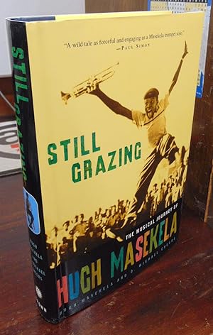 Still Grazing: The Musical Journey of Hugh Masekela [signed & inscribed by HM]