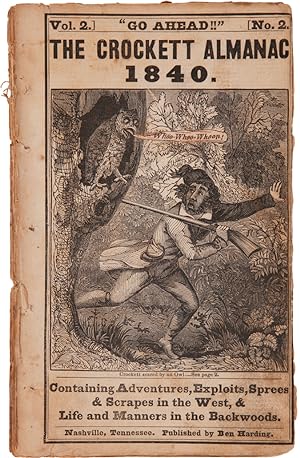 "GO AHEAD!!" THE CROCKETT ALMANAC 1840 [wrapper title]