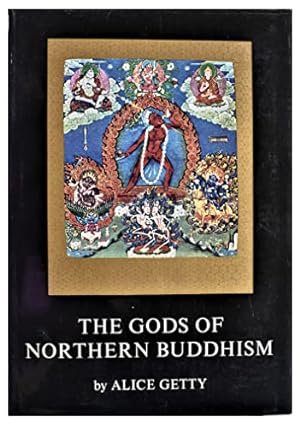 Image du vendeur pour The Gods of Northern Buddhism. Their history, iconography and progressive evolution through the northern Buddhist countries. With a general introduction on Buddhism translated from the French of J. Deniker. Illustrations from the collection of Henry H. Getty. mis en vente par Weller Books & Prints