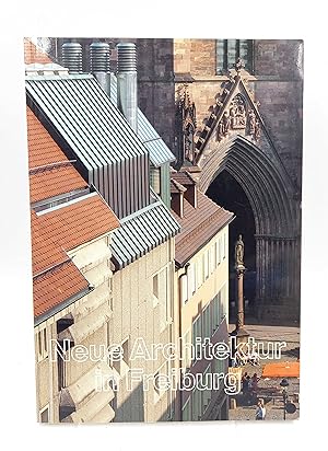 Imagen del vendedor de Neue Architektur in Freiburg 101 Bauten nach 1945 (Mit Fotos von Manfred Sa; Redaktion: Ursula Sa) a la venta por Antiquariat Smock